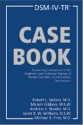 DSM-IV-TR Casebook: A Learning Companion to the Diagnostic and Statistical Manual of Mental Disorders, Text Revision - Robert L. Spitzer, Miriam Gibbon, Andrew E. Skodol, Janet B.W. Williams, Michael B. First