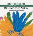 Behind the Mask: A Book about Prepositions - Ruth Heller