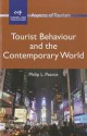 Tourist Behaviour and the Contemporary World - Philip L. Pearce