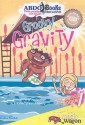 Groovy Gravity - Rena Korb, Brandon Reibeling