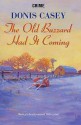 The Old Buzzard Had It Coming - Donis Casey