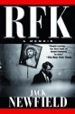 RFK: A Memoir - Jack Newfield