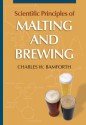 Scientific Principles of Malting & Brewing - Charles W. Bamforth, American Society of Brewing Chemists