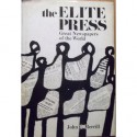 The Elite Press: Great Newspapers of the World - John C. Merrill