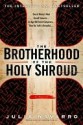 The Brotherhood of the Holy Shroud - Julia Navarro, Andrew Hurley