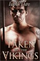 Taken by the Vikings - Isabel Dare