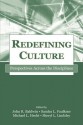 Redefining Culture: Perspectives Across the Disciplines (Routledge Communication Series) - John R. Baldwin, Sandra L. Faulkner, Michael L. Hecht, Sheryl L. Lindsley