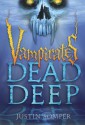 Vampirates: Dead Deep - Justin Somper