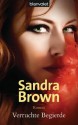 Verruchte Begierde: Roman (German Edition) - Sandra Brown, Uta Hege