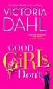 Good Girls Don't - Victoria Dahl