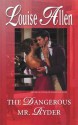 The Dangerous Mr. Ryder (Those Scandalous Ravenhursts) - Louise Allen