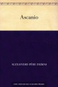 Ascanio - Alexandre Père Dumas