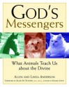 God's Messengers: What Animals Teach Us About the Divine - Allen Anderson, Allen Anderson, Linda Anderson, Linda C. Anderson