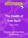 The Death of Ivan Ilych: Shmoop Learning Guide - Shmoop