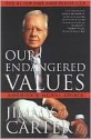 Our Endangered Values - Jimmy Carter