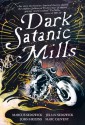 Dark Satanic Mills - Marcus Sedgwick, Julian Sedgewick, John Higgins, Marc Olivent