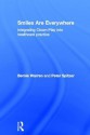 Smiles Are Everywhere: Integrating Clown-Play Into Healthcare Practice - Bernie Warren, Peter Spitzer