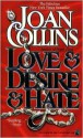 Love & Desire & Hate - Joan Collins, Julie Rubenstein