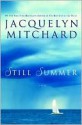 Still Summer - Jacquelyn Mitchard