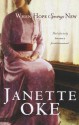 When Hope Springs New - Janette Oke