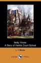 Betty Vivian: A Story of Haddo Court School - L.T. Meade