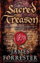 Sacred Treason - James Forrester