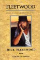 Fleetwood: My Life and Adventures in Fleetwood Mac - Mick Fleetwood, Stephen Davis