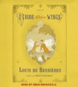 Birds Without Wings - Louis de Bernières, Hugh Bonneville