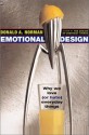 Emotional Design: Why We Love (Or Hate) Everyday Things - Donald A. Norman