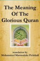 The Meaning Of The Glorious Quran - Mohammed Marmaduke Pickthall