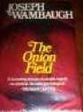 The Onion Field - Joseph Wambaugh