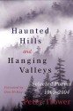 Haunted Hills and Hanging Valleys: Selected Poems 1969-2004 - Peter Trower, Don Makay