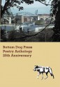 Bottom Dog Press Poetry Anthology: 25th Anniversary - Laura Smith, Allen Frost, Larry Smith, Kenneth Patchen, Jeanne Bryner, Imogene Bolls, Maj Ragain, Alberta Turner