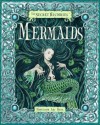 Mermaids--The Secret Histories - Ari Berk, Gary Chalk, Virginia Lee, Matt Dangler