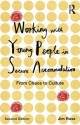 Working with Young People in Secure Accommodation: From Chaos to Culture - Jim Rose