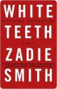 White Teeth - Zadie Smith