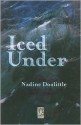 Iced Under - Nadine Doolittle