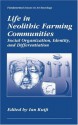 Life in Neolithic Farming Communities - Social Organization, Identity, and Differentiation (Fundamental Issues in Archaeology) - Ian Kuijt