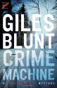 Crime Machine - Giles Blunt