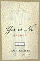 A Yes-Or-No Answer: Poems - Jane Shore