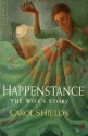 Happenstance: The Husband's Story; The Wife's Story - Carol Shields