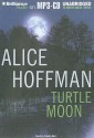 Turtle Moon - Alice Hoffman, Sandra Burr