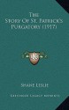 The Story of St. Patrick's Purgatory - Shane Leslie