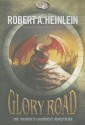 Glory Road - Robert A. Heinlein, Bronson Pinchot