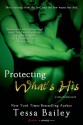 Protecting What's His (A Line of Duty Novel) - Tessa Bailey