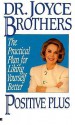 Positive Plus - Joyce Brothers