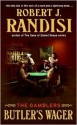 Butler's Wager: The Gamblers - Robert J. Randisi