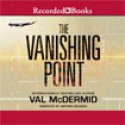 The Vanishing Point - Val McDermid, Antonia Beamish