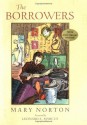 The Borrowers (The Borrowers #1) - Mary Norton, Diana Stanley, Leonard S. Marcus