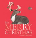 My Merry Christmas - Rosie Smith, Bruce Whatley